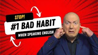 How To Get Rid Of Your Native Accent - STOP doing this #1 Bad Habit