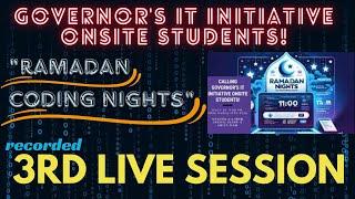3rd Live Session complete lecture | Ramadan Coding Nights | Recorded | Governor IT Initiative