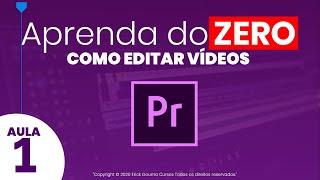 Aprendendo do zero e gratuitamente o Adobe Premiere 2020 em 3 aulas