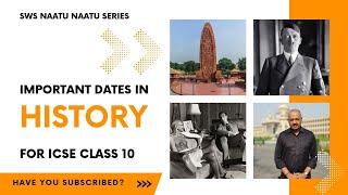 Important Dates to remember in Indian and World History | ICSE Class 10 | SWS | T S Sudhir