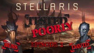 Tested Poorly Episode 2- Stellaris Co-op