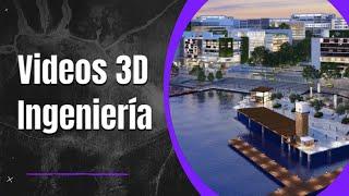 Vídeos 3D para Ingeniería y Arquitectura