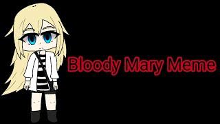 Bloody Mary Meme||Angels of death ||BLOOD WARNING|| Gacha Club||