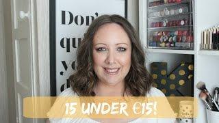 15 under €15! Budget beauty favourites! Lovely Girlie Bits