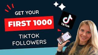 How to Get Your First 1,000 TikTok Followers (Works for ANY Platform!!)