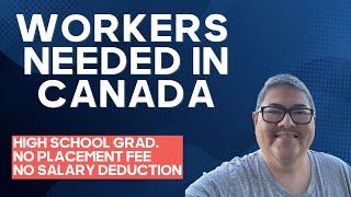 WORKERS NEEDED IN CANADA I NO PLACEMENT FEE I LEGIT AGENCY I BUHAY CANADA