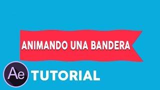 Tutorial After Effects Ondeando una Bandera(SIN PLUGINS)