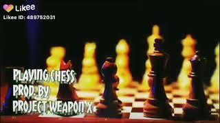 Playing Chess- PROD. By Project Weapon X