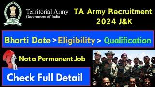 TA Army Bharti J&K 2024 : Bharti Date , Eligibility & Selection Process (Not a Permanent Job ?)