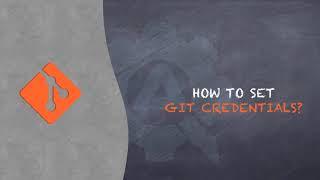 Git Tutorial #6 - How to configure default Git Credentials?