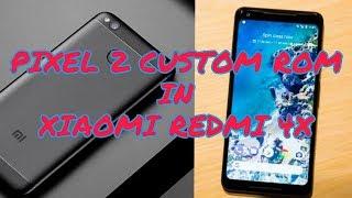 Quick Review Pixel 2 Rom  in Xiaomi Redmi 4X