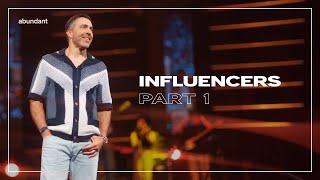 Influencers: Part 1 | Pastor Jared Nieman | Abundant Church