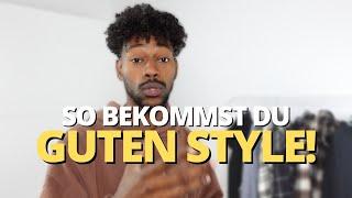 Was macht GUTEN STYLE aus? 6 SCHRITTE FÜR IMMER HEFTIGEN STYLE | mubiix