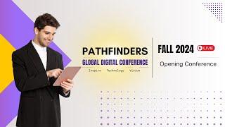 Pathfinders Global Digital Conference | Nov 7, 2024 | 3PM EST | LIVE