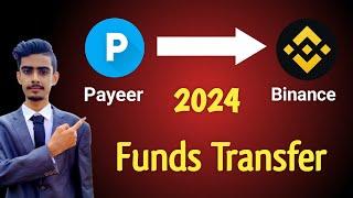 Payeer to Binance Payment Transfer 2024 | How to Transfer Money From Payeer to Binance