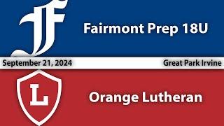 Fairmont Prep 18U @ Orange Lutheran