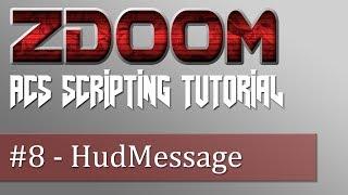 ZDoom ACS Scripting Tutorial #8 - HudMessage