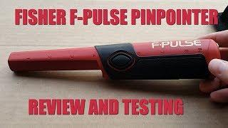 Metal Detecting:  Fisher F-Pulse Review