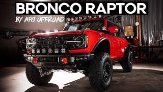 2023 Ford Bronco Raptor Build | APG Off Road