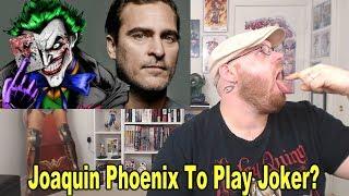 Joaquin Phoenix To Play Joker In Standalone Film?