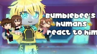 Bumblebee's humans react to bumblebee | Transformers | gacha |part 1