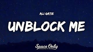 Ali Gatie - Unblock Me (Lyrics)