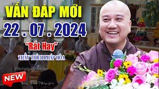 Buổi Vấn Đáp Mới Câu Hỏi "Rất Hay" 17. 07. 2024 Của - Thầy Thích Pháp Hòa Tai Tu Viện Trúc Lâm