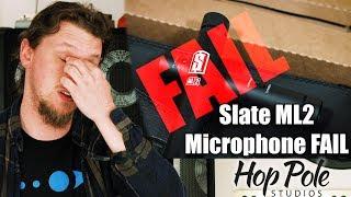 Slate ML2 Microphone FAIL - 3 Returns!