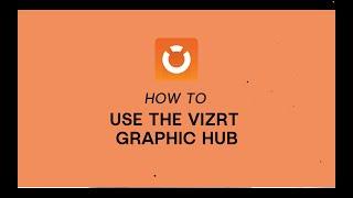 Viz Minute: How to use the Vizrt Graphic Hub