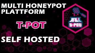 T-Pot - Multi Honeypot Plattform - Give attackers A chance