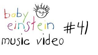 Baby Einstein Music Video No. 41