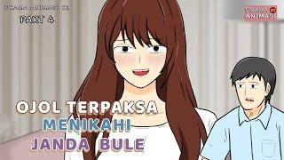 OJOL TERPAKSA MENIKAHI JANDA BULE PART 4 - Drama Animasi 21