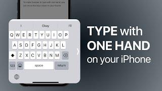 How to Type with One hand on your iPhone