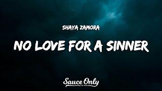 Shaya Zamora - No Love For A Sinner (Lyrics)