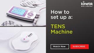 How to use your Kinetik Wellbeing TENS Pain Reliever