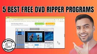 5 Best Free DVD Ripper Programs For Windows