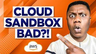 Should You Use AWS Cloud Sandbox Environments?!