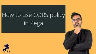 CORS policy in Pega