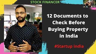 12 Documents to Check Before Buying Property in india