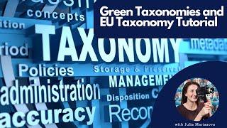 Guide to Green Taxonomies and EU Taxonomy Tutorial