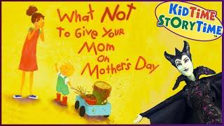 What NOT to Give Your Mom on Mother's Day  Mother's Day for Kids read aloud