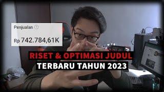 Update Tahun 2023: Riset & Optimasi Judul Agar Banjir Orderan Jualan Online [ Shopee / Tokopedia ]