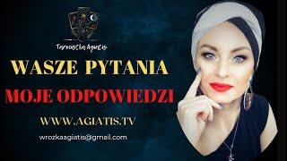 Wasze pytania - Moje odpowiedzi S02 #723 #Agiatis