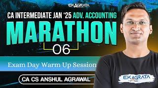 CA Inter Advanced Accounting Exam Day Revision Jan 25 | CA CS Anshul Agrawal