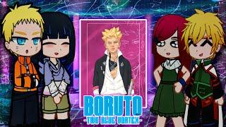 Naruto Family + Hinata React To Boruto (/) Gacha Reaction