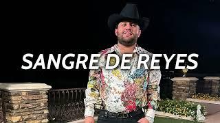 Sangre De Reyes - Luis R Conriquez (Corridos 2022)