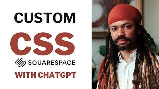 How to generate Custom CSS for Squarespace using ChatGPT