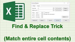 Excel Find And Replace Trick. (Match Entire Cell Contents)