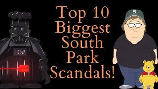 Top 10 Biggest South Park Scandals! (South Park Vide Essay) (Top 10 List)