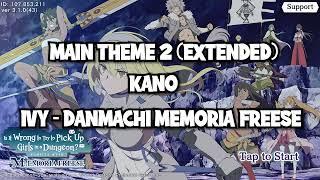Danmachi Memoria Freese - Main Theme 2 EXTENDED - 主題曲 鹿乃 [Ivy - Kano]